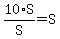 10%2AS%2FS=S