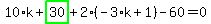 10%2Ak%2Bhighlight_green%28+30+%29%2B2%2A%28-3%2Ak%2B1%29-60=0
