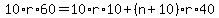 10%2Ar%2A60=10%2Ar%2A10%2B%28n%2B10%29r%2A40
