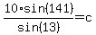 10%2Asin%28141%29%2Fsin%2813%29+=+c