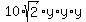 10%2Asqrt%282%29%2Ay%2Ay%2Ay
