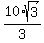 10%2Asqrt%283%29%2F3