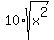 10%2Asqrt%28x%5E2%29
