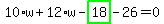 10%2Aw%2B12%2Aw-highlight_green%28+18+%29-26=0