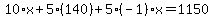 10%2Ax%2B5%2A%28140%29%2B5%28-1%29x=1150