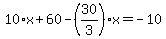 10%2Ax%2B60-%2830%2F3%29%2Ax=-10