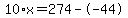 10%2Ax=274--44