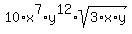10%2Ax%5E7%2Ay%5E12+%2A+sqrt%283%2Ax%2Ay%29+