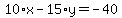 10%2Ax-15%2Ay=-40
