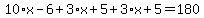 10%2Ax-6%2B3%2Ax%2B5%2B3%2Ax%2B5=180