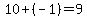 10%2B%28-1%29=9