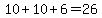 10%2B10%2B6=26