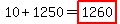 10%2B1250=highlight%281260%29