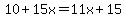 10%2B15x=11x%2B15