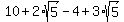 10%2B2%2Asqrt%285%29-4%2B3%2Asqrt%285%29%29