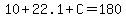 10%2B22.1%2BC=180