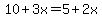 10%2B3x+=+5%2B2x