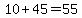 10%2B45=55