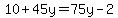 10%2B45y=75y-2