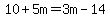 10%2B5m=3m-14