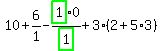 10%2B6%2F1-highlight_green%28+1+%29%2Fhighlight_green%28+1+%29%2A0%2B3%2A%282%2B5%2A3%29
