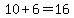 10%2B6=16