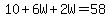 10%2B6W%2B2W=58