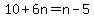 10%2B6n+=+n-5