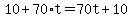 10%2B70%2At=70t%2B10