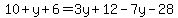 10%2By%2B6=3y%2B12-7y-28