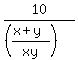 10%2F%28%28%28x%2By%29%2Fxy%29%29