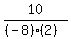 10%2F%28%28-8%29%282%29%29