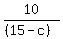 10%2F%28%2815-c%29%29