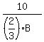 10%2F%28%282%2F3%29B%29