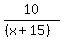 10%2F%28%28x%2B15%29%29