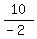 10%2F%28-2%29
