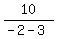 10%2F%28-2-3%29