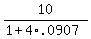 10%2F%281%2B4%2A.0907%29