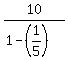 10%2F%281+-+%281%2F5%29%29