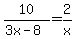 10%2F%283x-8%29+=+2%2Fx