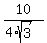 10%2F%284%2Asqrt%283%29%29