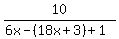 10%2F%286x-%2818x%2B3%29%2B1%29