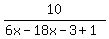 10%2F%286x-18x-3%2B1%29