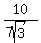 10%2F%287sqrt%283%29%29