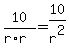 10%2F%28r%2Ar%29=10%2Fr%5E2