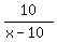 10%2F%28x-10%29