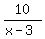 10%2F%28x-3%29