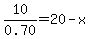 10%2F0.70=20-x