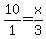 10%2F1=x%2F3
