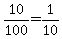 10%2F100=1%2F10